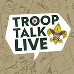 Graphic for Troop Talk Live podcast